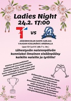 Ladies Night –teemailta Vaasan Koulunäkki Areenalla 24.2.2024!