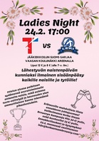 Ladies Night –teemailta Vaasan Koulunäkki Areenalla 24.2.2024!
